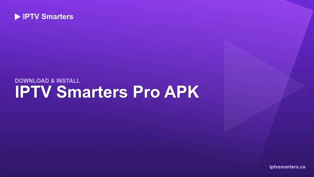 IPTV Smarters Pro APK — download and install on Android